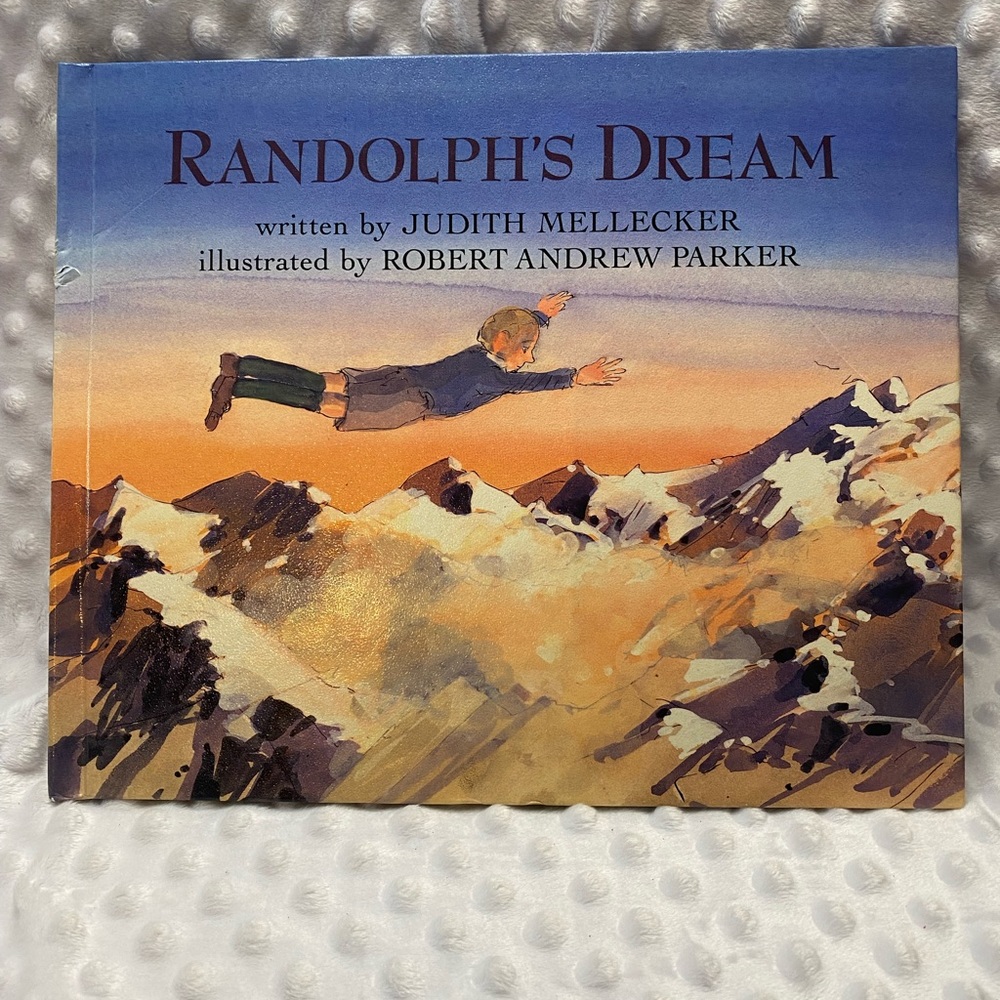 “Randolph’s Dream”  A hardcover children’s book